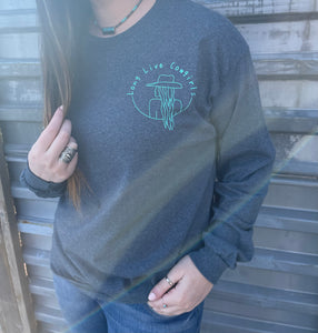 Long Live Cowgirls- Small Logo- Long Sleeve
