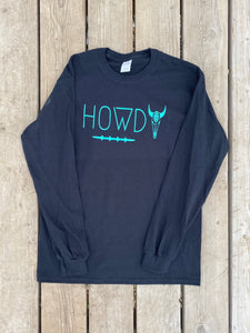 Howdy- Black Long Sleeve Shirt